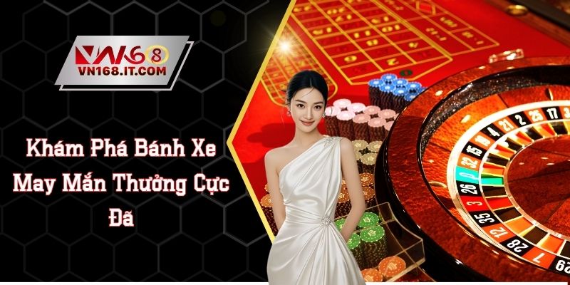 Casino VN168 - Sòng Bạc Online Hội Tụ Game Hay Thưởng Lớn