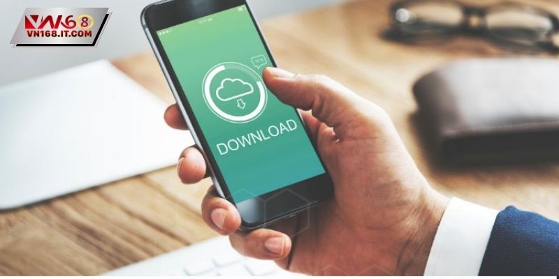 Tải App VN168 - Thao Tác Nhanh, Cá Cược Tiện Lợi 24/7