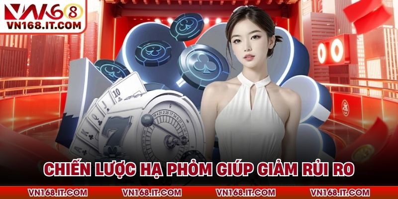 Hạ Phỏm Trong Mậu Binh Và Cách Vận Dụng Hiệu Quả - VN168 - Trang Chủ VN168.COM Uy Tín Chính Thức #1 Châu Á 2026