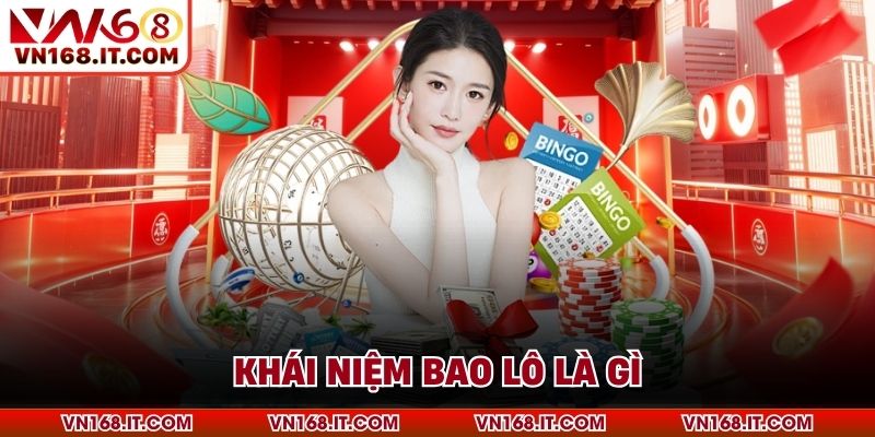 Bao Lô Là Gì - Khám Phá Hình Thức Cược Hấp Dẫn Tại VN168 - VN168 - Trang Chủ VN168.COM Uy Tín Chính Thức #1 Châu Á 2026