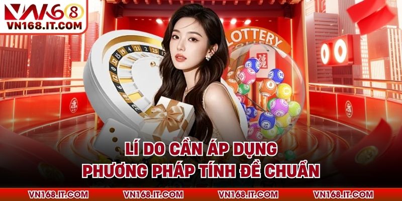 Phương Pháp Tính Đề Chuẩn - VN168 Chia Sẻ Mẹo Hiệu Quả
